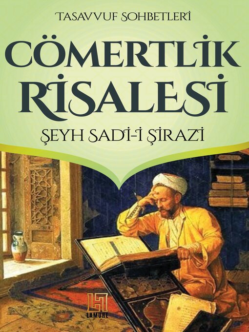 Title details for CÖMERTLİK RİSALESİ by Şeyh Sadî-i Şirâzî - Available